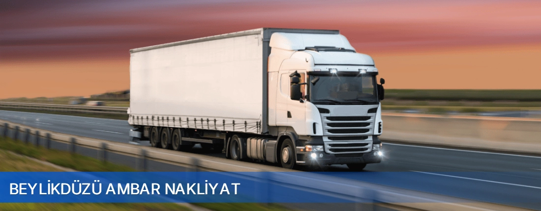 Beylikdüzü Ambar Nakliyat Beylikdüzü Ambar Nakliyat