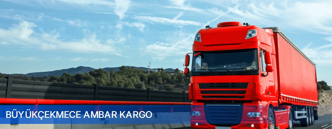 Büyükçekmece Ambar Kargo