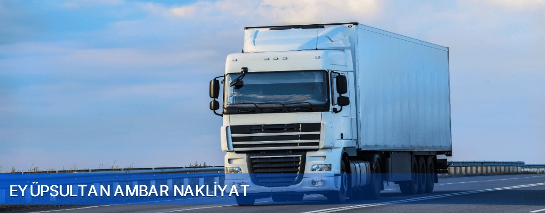Eyüpsultan Ambar Nakliyat Eyüpsultan Ambar Nakliyat