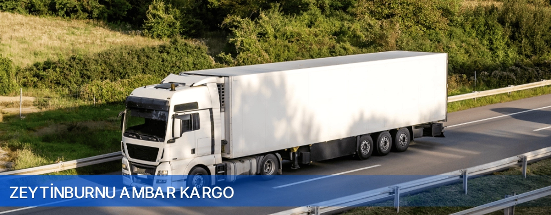 Zeytinburnu Ambar Kargo Zeytinburnu Ambar Kargo